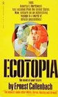 Ecotopia the Notebooks and Reports of Will