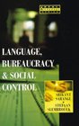 Language Bureaucracy and Social Control