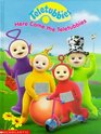 Here Come the Teletubbies (Teletubbies)