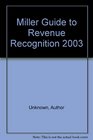 Miller Revenue Recognition Guide 2003