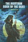 The Montauk Book Of The Dead