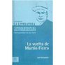 La vuelta de Martin Fierro/The Return of Martin Fierro