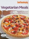 Good Housekeeping: Vegetarian Meals: Meatless Recipes Everyone Will Love (Good Housekeeping Cookbooks)