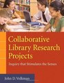 Collaborative Library Research Projects Inquiry that Stimulates the Senses