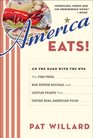 America Eats!: On the Road with the WPA - the Fish Fries, Box Supper Socials, and Chitlin Feasts That Define