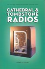 Cathedral  Tombstone Radios