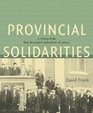 Provincial Solidarities A History of the New Brunswick Federation of Labour