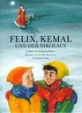 Felix Kemal und der Nikolaus