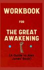 Workbook For The Great Awakening By Alex Jones Your Coolest Guide to Defending the Globalists and Launching the Next Great Renaissance