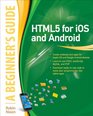 HTML5 for iOS and Android A Beginner's Guide