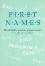 First names The definitive guide to popular names in England and Wales 19441994 and in the regions 1994
