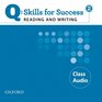 Q Skills for Success 2 Reading  Writing Class Audio