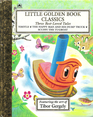 Three Best-Loved Tales : Tootle; The Happy Man and His Dump Truck; Scuffy the Tugboat (Little Golden Book)