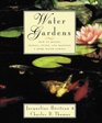 Water Gardens How to Design Plant and Maintain a Home Water Garden