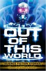 Out of This World Science Fiction Stories