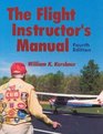 The Flight Instructor's Manual, Fourth Edition