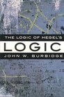 The Logic of Hegel's Logic An Introduction