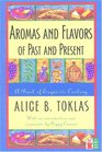 Aromas and Flavors of the Past and Present
