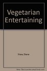 Vegetarian Entertaining