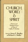 Church word and spirit Historical and theological essays in honor of Geoffrey W Bromiley