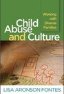 Child Abuse and Culture Working with Diverse Families