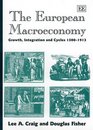 The European Macroeconomy Growth Integration and Cycles 15001913