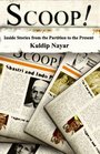 Scoop  Inside Stories from Partition to the Present