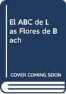 El ABC de Las Flores de Bach