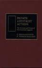 Private Antitrust Actions  The Structure and Process of Civil Antitrust Litigation