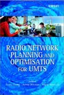 Radio Network Planning and Optimisation for UMTS