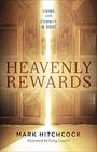 Heavenly Rewards Living with Eternity in Sight