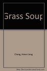 Grass Soup