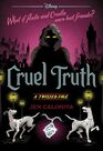 Cruel Truth (Disney: A Twisted Tale #21)