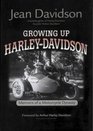 Growing Up HarleyDavidson Memoirs of a Motorcycle Dynasty