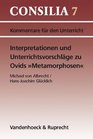 Interpretationen und Unterrichtsvorschlage zu Ovids Metamorphosen Ab 10 Jahrgangsstufe
