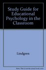 Study Guide for Educational Psychology in the Classroom