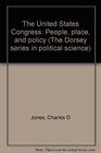 The United States Congress People place and policy