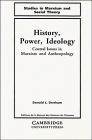 History Power Ideology  Central Issues in Marxism and Anthropology