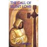 The Call of Silent Love