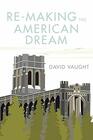 ReMaking the American Dream