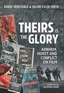Theirs Is The Glory Arnhem Hurst And Conflict On Film