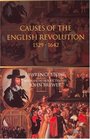 The Causes of the English Revolution 15291642 Revised Edition
