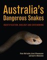 Australia's Dangerous Snakes Identification Biology and Envenoming