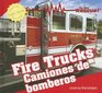 Fire Trucks/ Camiones De Bomberos