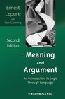 Meaning and Argument An Introduction to Logic Through Language
