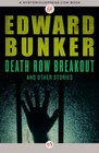 Death Row Breakout And Other Stories