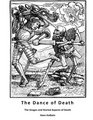 The Dance of Death The Images and Storied Aspects of Death