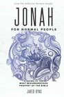 Jonah for Normal People A Guide to the Most Misunderstood Prophet of the Bible