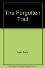 The Forgotten Trail