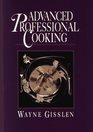 Advanced Professional Cooking College Edition